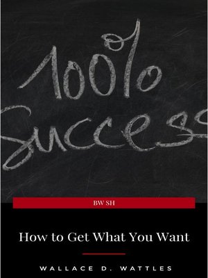 cover image of How to Get What You Want